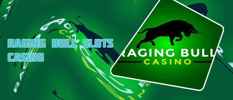 Raging bull casino