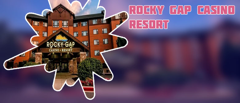 Rocky gap casino