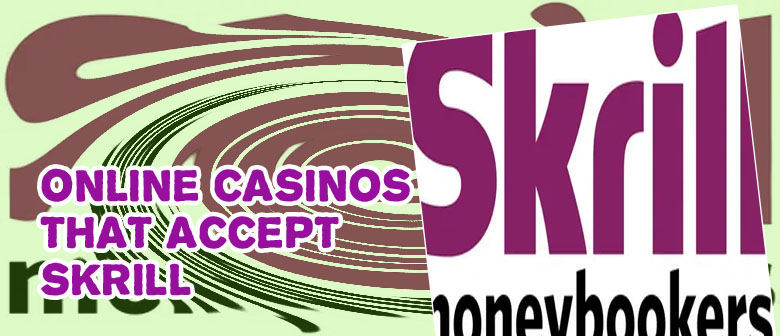 Skrill online casino